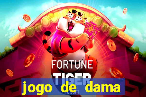 jogo de dama valendo dinheiro